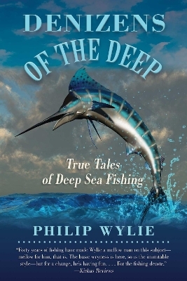 Denizens of the Deep - Philip Wylie