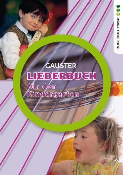 Liederbuch für den Kindergarten - Christine Gauster