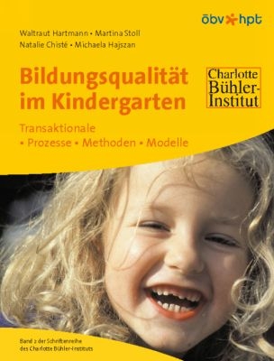 Bildungsqualität im Kindergarten - Waltraud Hartmann, Martina Stoll, Natalie Chiste, Michaela Hajszan