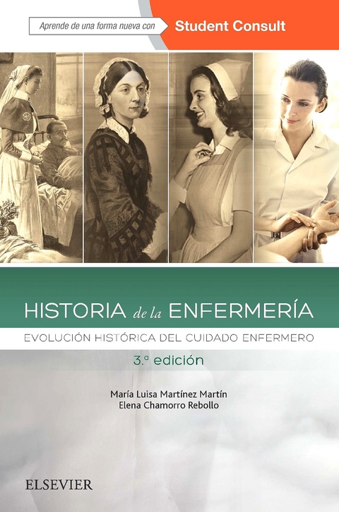 Historia de la enfermería -  Maria Luisa Martinez Martin,  Elena Chamorro Rebollo