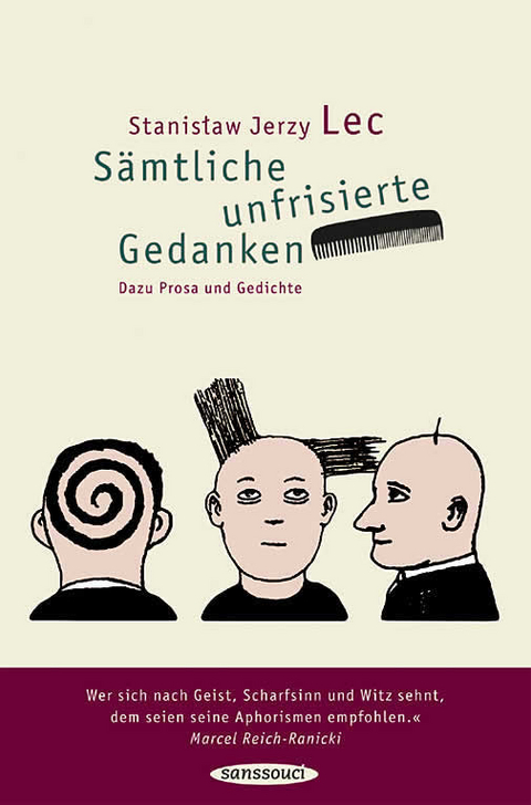 Sämtliche unfrisierte Gedanken - Stanislaw Jerzy Lec