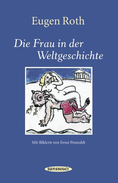 Die Frau in der Weltgeschichte - Eugen Roth