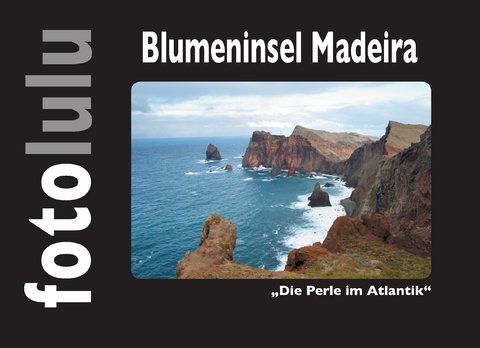 Blumeninsel Madeira -  fotolulu