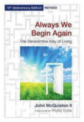 Always We Begin Again - John McQuiston II