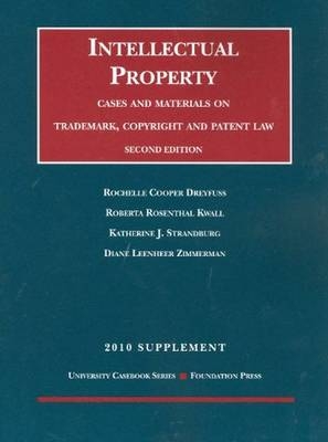 Intellectual Property - Rochelle Dreyfuss, Roberta Kwall, Katherine Strandburg