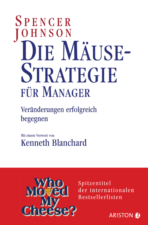 Die Mäusestrategie für Manager - Spencer Johnson