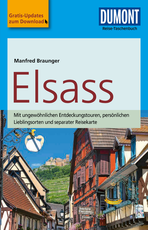 DuMont Reise-Taschenbuch Reiseführer Elsass - Manfred Braunger