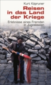 Reisen in das Land der Kriege - Kurt Köpruner