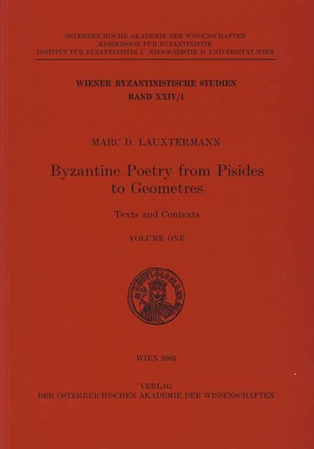 Byzantine Poetry from Pisides to Geometres - Marc D Lauxtermann