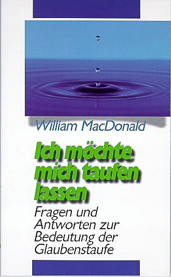 Ich möchte mich taufen lassen - W MacDonald