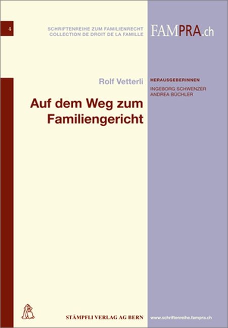 Auf dem Weg zum Familiengericht - Rolf Vetterli