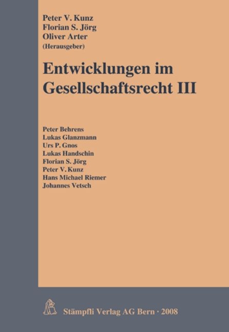 Entwicklungen im Gesellschaftsrecht III - 