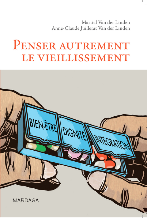 Penser autrement le vieillissement - Martial Van Der Linden, Anne-Claude Juillerat Van der Linden