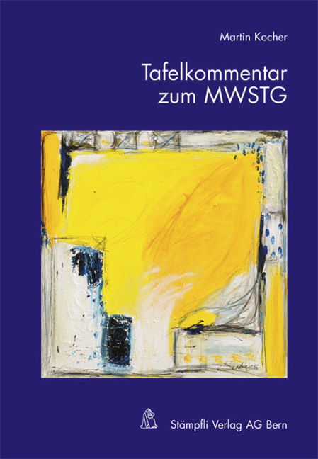 Tafelkommentar zum MWSTG - Martin Kocher