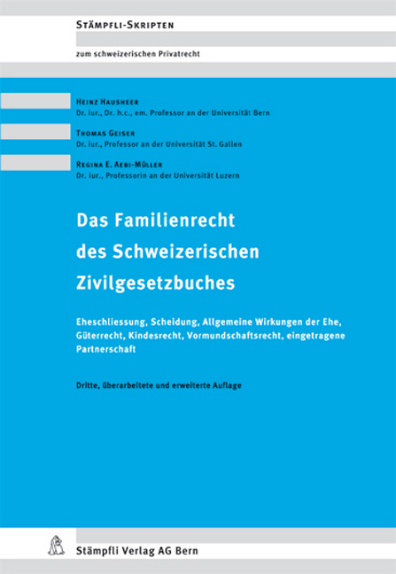 Das Familienrecht des Schweizerischen Zivilgesetzbuches - Heinz Hausheer, Thomas Geiser, Regina Aebi-Müller