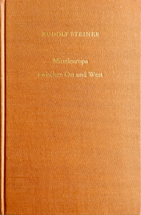 Mitteleuropa zwischen Ost und West - Rudolf Steiner