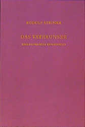 Das Vaterunser - Rudolf Steiner