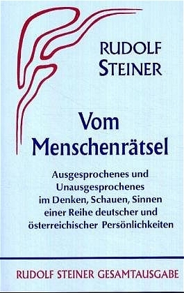 Vom Menschenrätsel - Rudolf Steiner