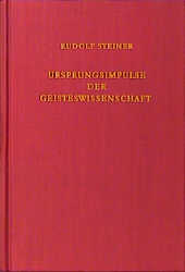 Ursprungsimpulse der Geisteswissenschaft - Rudolf Steiner