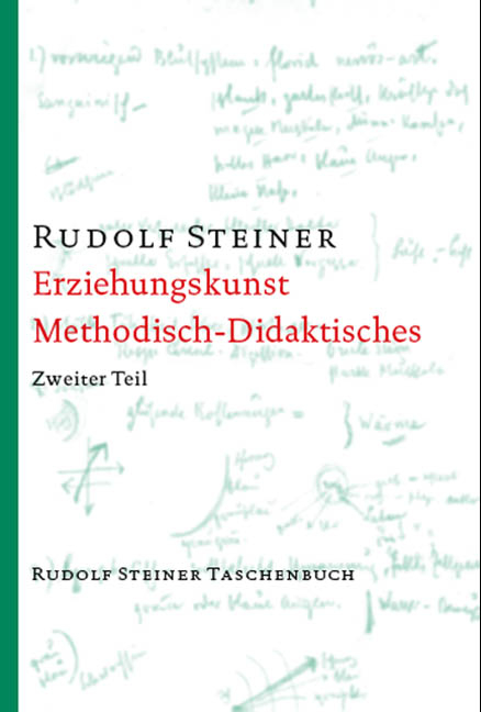 Erziehungskunst. Methodisch-Didaktisches - Rudolf Steiner