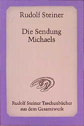 Die Sendung Michaels - Rudolf Steiner