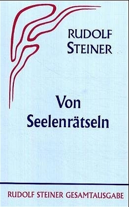 Von Seelenrätseln - Rudolf Steiner