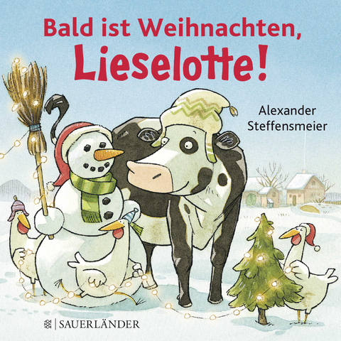 Bald ist Weihnachten, Lieselotte! - Alexander Steffensmeier