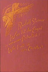 Was tut der Engel in unserem Astralleib? Wie finde ich den Christus? - Rudolf Steiner