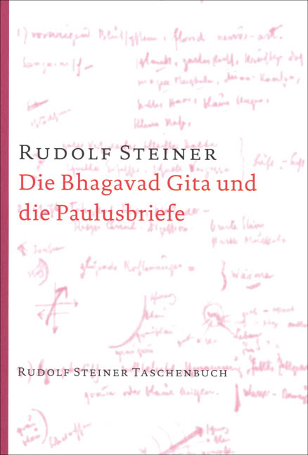 Die Bhagavad Gita und die Paulusbriefe - Rudolf Steiner