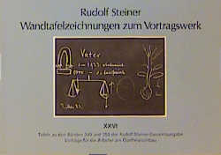 Wandtafelzeichnungen zum Vortragswerk, Bd. XXVI - Rudolf Steiner