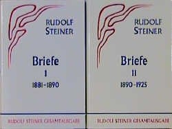 Briefe von Rudolf Steiner. Band I und II - Rudolf Steiner