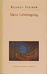 Mein Lebensgang - Rudolf Steiner