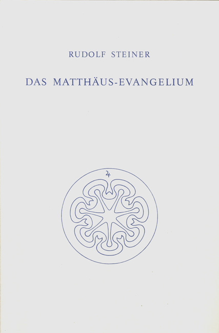 Das Matthäus-Evangelium - Rudolf Steiner