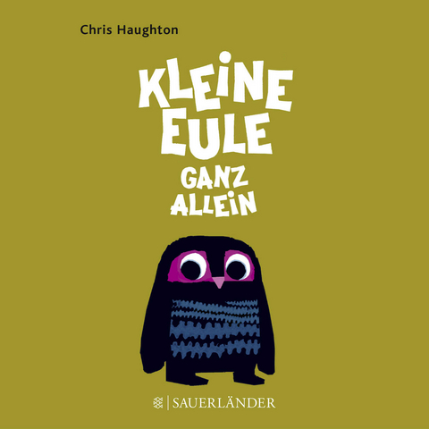 Kleine Eule ganz allein - Chris Haughton