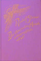 Der übersinnliche Mensch anthroposophisch erfasst - Rudolf Steiner