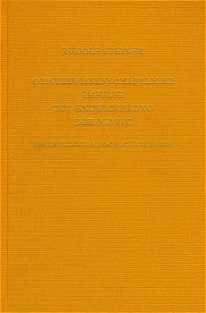 Geisteswissenschaftliche Impulse zur Entwickelung der Physik / Erster naturwissenschaftlicher Kurs: Licht, Farbe, Ton - Masse, Elektrizität, Magnetismus - Rudolf Steiner