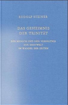 Das Geheimnis der Trinität - Rudolf Steiner