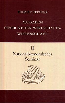 Nationalökonomisches Seminar - Rudolf Steiner