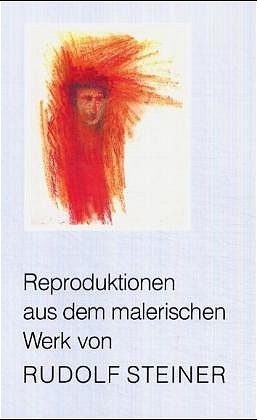 Reproduktionen aus dem malerischen Werk - Rudolf Steiner