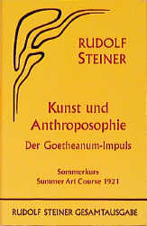 Kunst und Anthroposophie - Rudolf Steiner