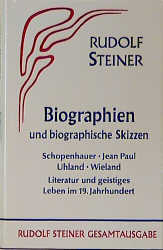 Biographien und biographische Skizzen 1894-1905 - Rudolf Steiner