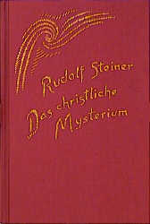 Das christliche Mysterium - Rudolf Steiner