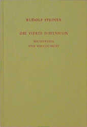 Die vierte Dimension. Mathematik und Wirklichkeit. - Rudolf Steiner