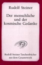 Der menschliche und der kosmische Gedanke - Rudolf Steiner