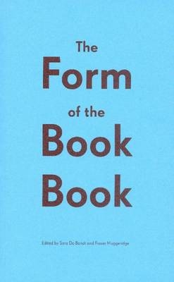 The Form of the Book Book - Catherine de Smet, James Goggin, Jenny Eneqvist