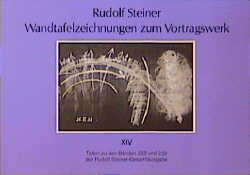 Wandtafelzeichnungen zum Vortragswerk, Bd. XIV - Rudolf Steiner