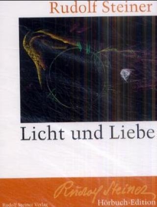 Licht und Liebe, 1 Cassette - Rudolf Steiner