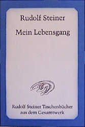 Mein Lebensgang - Rudolf Steiner