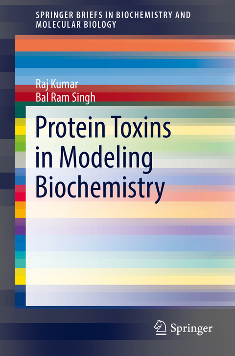 Protein Toxins in Modeling Biochemistry - Raj Kumar, Bal Ram Singh