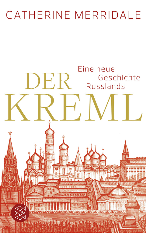 Der Kreml - Catherine Merridale